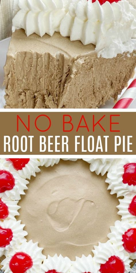 Root Beer Float No Bake Pie, Root Beer Float Pie Recipes, No Bake Root Beer Float Pie, Rootbeer Float Freezer Pie, Root Beer Float Desserts, Root Beer Pie Pioneer Woman, Birthday Pies Ideas, Root Beer Float Cheesecake, Light Pie Recipes