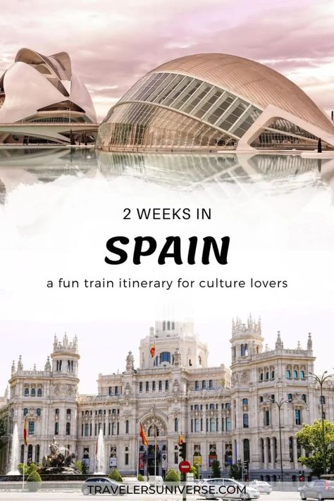 2 Weeks In Spain, Backpacking Spain, Spain Itinerary, Spain Culture, Spain Travel Guide, Spain Vacation, Train Tour, Spain Holidays, Spain And Portugal