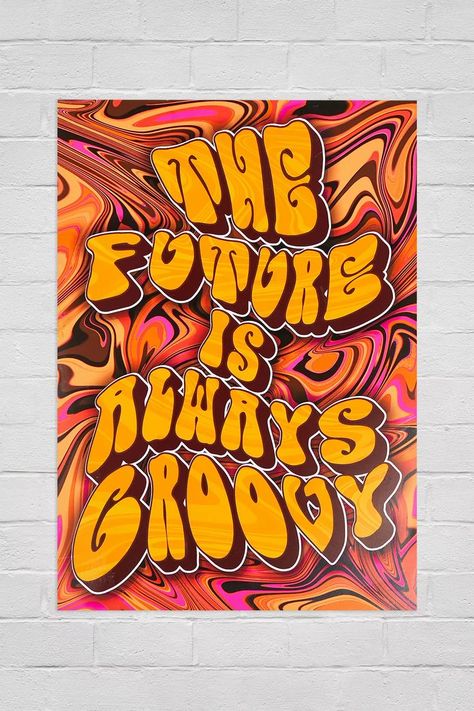 Groovy Poster, Slogan Design, Paper Poster, Style Retro, The Future, Retro Fashion, Poster Design, Urban Outfitters, Graffiti