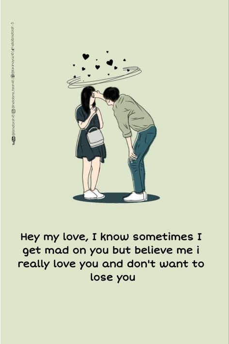 Hey my love, I know sometimes I get mad on you but believe me i really love you and don't want to lose you ❤️ 
This Pinterest board is for you if you love romantic words. You will find quotes from books, movies, songs, poems, and celebrities that will make your heart flutter. These quotes are perfect for expressing your feelings to your partner, or for writing a romantic card, letter, or message. Enjoy! 😊
#love #romantic #husbandandwifequote #quotes #farah #farahayaz48 Losing You Quotes, Quotes From Books, Dont Want To Lose You, Romantic Words, Mad Love, Romantic Cards, Heart Flutter, Find Quotes, Cute Cartoon Images