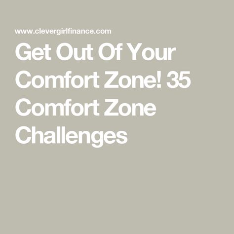 Get Out Of Your Comfort Zone! 35 Comfort Zone Challenges 30 Day Comfort Zone Challenge, Get Out Of Your Comfort Zone Challenges, How To Get Out Of My Comfort Zone, Get Out Your Comfort Zone, Comfort Zone Challenge, Vibrant Nail Colors, Out Of Comfort Zone, Out Of Your Comfort Zone, Life Challenges