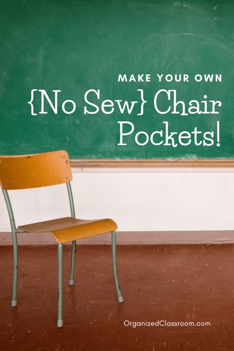 Make Your Own {No Sew} Chair Pockets! | Organized Classroom Diy Chair Pockets For Classroom, Classroom Chair Covers, Student Chair Pockets, Third Grade Classroom Management, Seat Sacks, Nature Classroom, Chair Pockets, Diy Chair Covers, Teacher Job