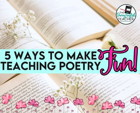 Teaching Poetry: 5 Fun Poetry Activities to Try with Your Students - The Daring English Teacher Fun Poetry Activities, Poetic Techniques, What Is Poetry, Mini Flip Book, Poetic Devices, Poetry Activities, Teaching Poetry, Slam Poetry, Ela Teacher