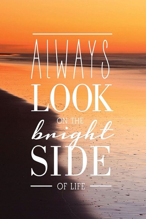 Always look on the bright side of life. Iphone Quotes, Positive Quotes Wallpaper, Quotes Songs, Phone Backgrounds Quotes, Look On The Bright Side, Bright Side Of Life, Frases Tumblr, Quote Iphone, Wallpaper Iphone Quotes