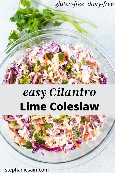 Lime Coleslaw Recipe, Cilantro Coleslaw, Cilantro Lime Coleslaw, Lime Coleslaw, Slaw For Fish Tacos, Cookout Ideas, Summer Slaw, Lime Slaw, Cilantro Lime Slaw