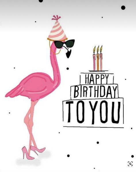 Flamingo Pictures, Happy Birthday Cards Handmade, Funny Happy Birthday Wishes, Birthday Card Messages, Happy Birthday Art, Cute Happy Birthday, Birthday Illustration, Daily Blessings, Card Messages