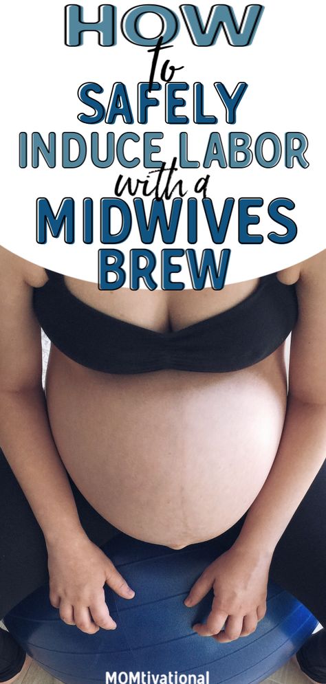 Midwives Brew Recipe To Induce Labor, Midwives Brew Recipe, Midwives Brew, Induce Labor At Home, Inducing Labor, Labor At Home, Induction Labor, Birth Tips, Stages Of Labor