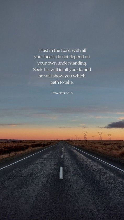 Encouraging Bible Wallpaper, Bible Before Phone, Bible Motivational Verses, Christian Scripture Wallpaper, Proverb 3:5-6, Bible Verse Trust In The Lord, Bible Verse God Is With You, Bible Verse Proverbs 3:5-6, You May Not Understand Now Bible Verse