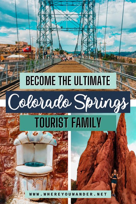 A photo of the Royal Gorge Bridge, a photo of a natural spring fountain and a photo of a woman standing in a red rock formation at Garden of the Gods Best Things To Do In Colorado Springs, Bueno Vista Colorado, Best Places For Family Vacations, 7 Falls Colorado Springs, Best Hikes In Colorado Springs, Colorado Springs In March, Colorado Springs Itinerary, Things To Do In Colorado Springs, Colorado Springs With Kids