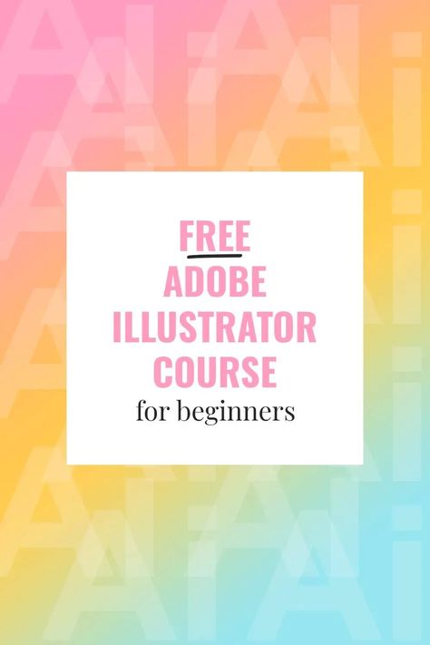 Free Beginner Adobe Illustrator Course for Beginners Beginner Adobe Illustrator Projects, Free Design Courses, Adobe Illustrator Prompts, Beginner Illustrator Projects, Adobe Illustrator For Beginners, Free Graphic Design Course, Adobe Illustrator Ideas For Beginners, Adobe Express Tutorial, Adobe Express Ideas