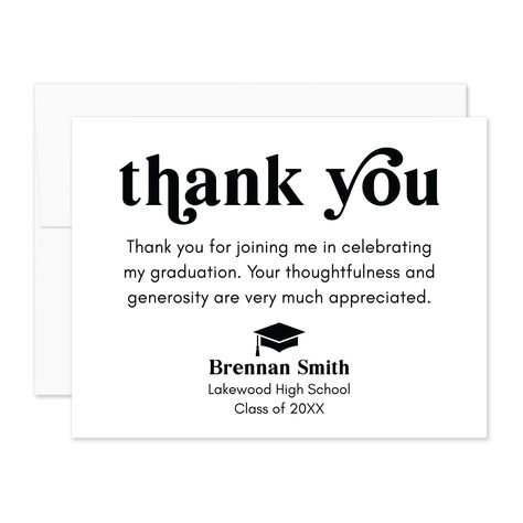 Thank You Cards Graduation, Thank You Card Sayings, Black And White Flats, Hello Love, Graduation Thank You Cards, Graduation Year, Card Sayings, Thank You Note Cards, High School Classes