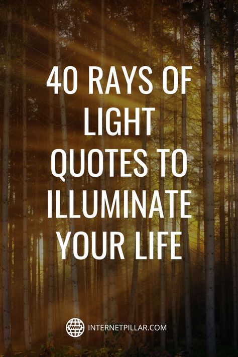 Quotes To Lighten Your Mood, Rays Of Sunshine Quotes, Sun Catcher Quotes, Finding The Light Quotes, Positive Light Quotes, Sayings About Light, Shadows Quotes Inspiration, Lantern Quotes Lights, Shine Quotes Inspirational