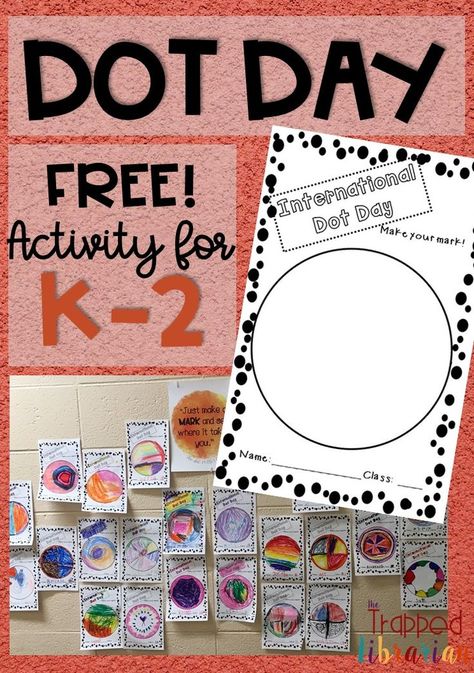 Dot Day Art Projects Kindergarten, National Dot Day, Makerspace Elementary, Grade 1 Art, Peter H Reynolds, The Dot Book, Winter Bulletin, International Dot Day, Dots Free