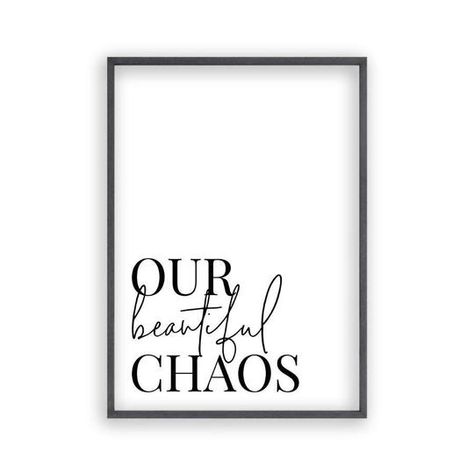 Our Beautiful Chaos Print - Blim & Blum Typographic Art Print, Beautiful Chaos, Typographic Art, Monochrome Design, Funny Prints, Online Wall Art, Typography Prints, Lovely Print, Quote Posters