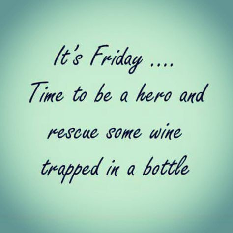 #friday #wine Funny Words Of Encouragement, Friday Greetings, Tgif Funny, Funny Friday, Dog Sleep, Funny Encouragement, Quotes Arabic, Friday Quotes Funny, Happy Friday Quotes