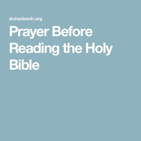 Prayer Before Reading the Holy Bible Prayer Before Reading The Bible, Reading Bible, Reading The Bible, Prayer Station, Spiritual Reading, Catholic Bible, My Bible, The Holy Bible, Bible Reading Plan