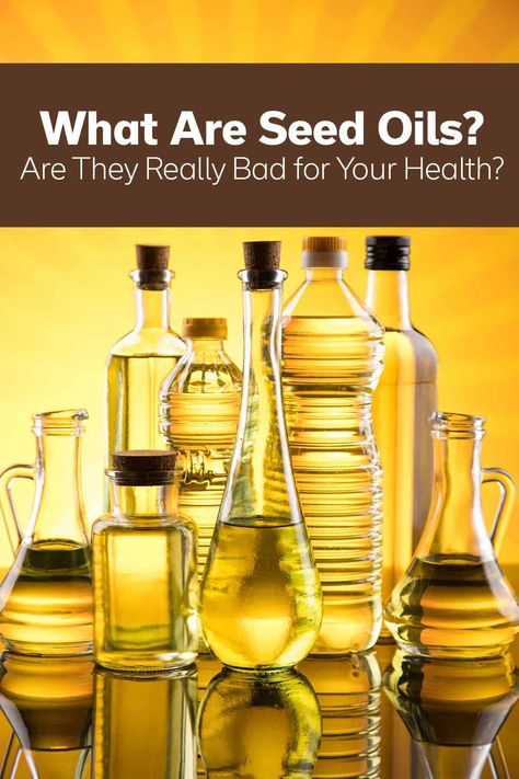 You've likely heard all sorts of talk about seed oils and how they are bad for your health. But what are seed oils and why are they unhealthy? List Of Seed Oils, Bad Seed Oils, Seed Oils Bad, What Are Seed Oils, Seed Oils To Avoid, Health Benefits Of Figs, Baking Hacks, High Calcium, Improve Fertility