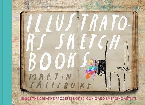 Illustrators' Sketchbooks: Inside the Creative Processes of 60 Iconic and Emerging Artists: Salisbury, Martin: 9781797227658: Amazon.com: Books Thumbnail Drawings, Beatrice Alemagna, Shaun Tan, Designer Fans, Rough Sketches, Oliver Jeffers, Robert Crumb, Quentin Blake, Sketch Books