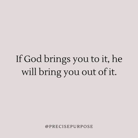 God Will Give You The Right Person, God Will Pull You Through, God Wouldnt Put You Through It Quotes, God Direction Quotes, God Will Get You Through It Quotes, God Never Allows Pain Without A Purpose, God Isolates You Quotes, You Will Get Through This Quotes, God Help Me Quotes