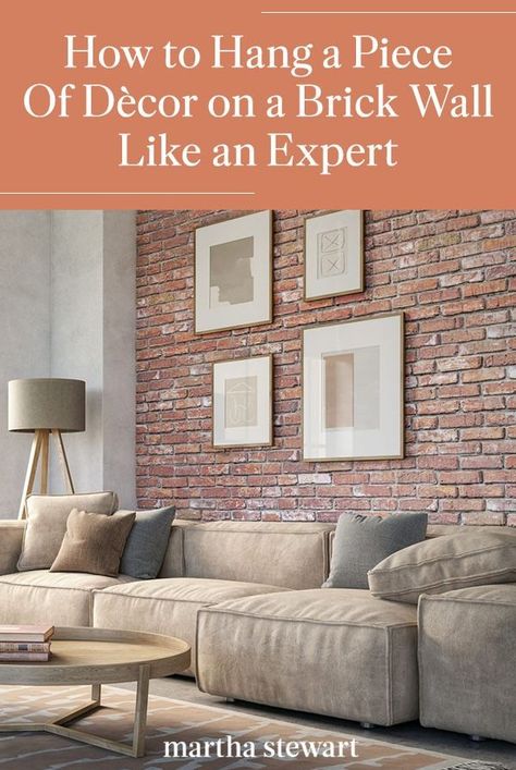 Discover how to hang décor on a brick wall with tips from these expert interior designers. Plus, discover which wall accents look best on this surface type. #details #easyhomedecorideas #homedecorinspiration #homeimprovementideas #marthastewart Hanging Things On Brick Walls, How To Decorate Brick Walls, Decor On Brick Wall, Pictures On Brick Wall, Arrange Pictures, Brick Hanger, Rental Upgrades, Gallary Wall, House Basement