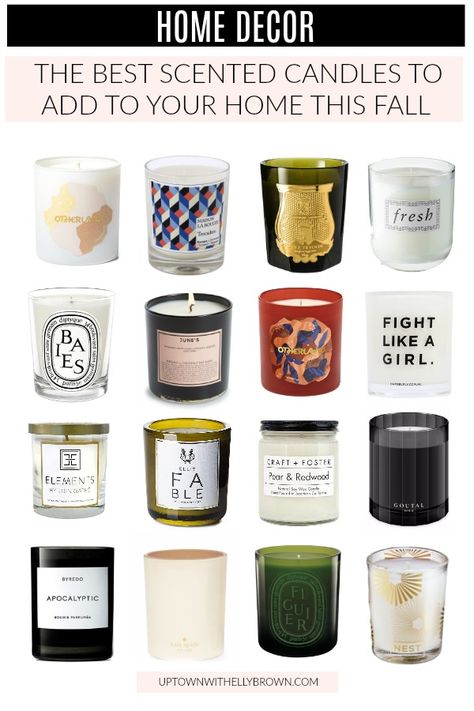 Houston lifestyle blogger Uptown with Elly Brown shared the Best Scented Candles For Fall 2018 that will give your home a warm feel this season. Candles Design Ideas, Candle Design Ideas, Home Decor Logo Ideas, Home Decorating Styles, Houston Lifestyle, Best Scented Candles, Candles Design, Popular Candles, Homemade Scented Candles