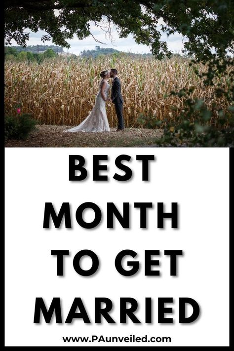 This is a pinterest pin. The title is best month to get married. The photo is of a bride and groom in a fall corn field. Best Months To Get Married, Best Month To Get Married, Best Time To Get Married, Wedding Planning On A Budget, Wedding Planning Timeline, Nice Weather, Good Dates, Wedding Planning Advice, Best Seasons