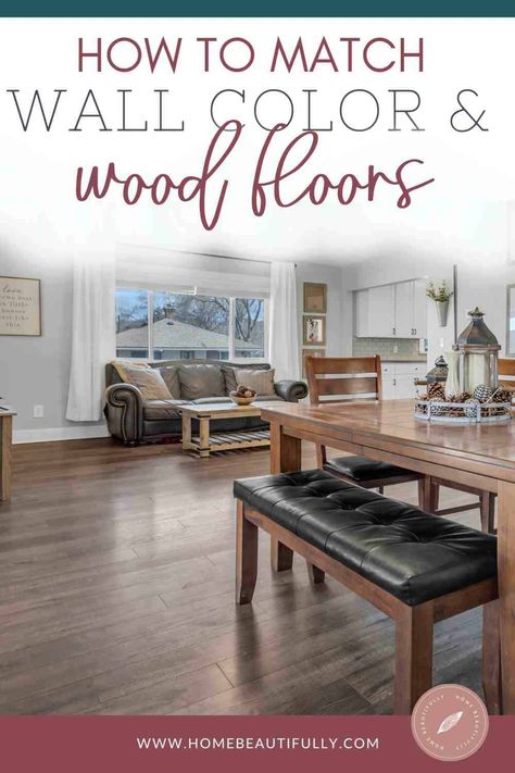 How to Match Wall Color with Wood Floor Color - Ultimate Guide Paint Color Oak Floor, How To Pick Wood Flooring Color, Wall Color To Match Wood Floor, Paint Color With Wood Floors, Living Room Paint And Floor Ideas, Wall Colours With Wooden Floors, Wall Colors To Match Light Wood Floors, Hardwood Floor Wall Color, Floors And Walls Combination