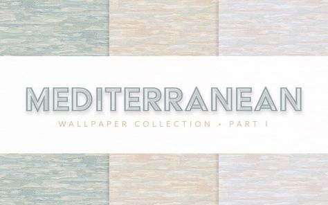 Sims 4 Mediterranean, Mediterranean Wallpaper, Content Words, Cc Mods, Sims 4 Game Mods, Play Sims, Sims 4 Cc Furniture, Best Sims, Sims 4 Build