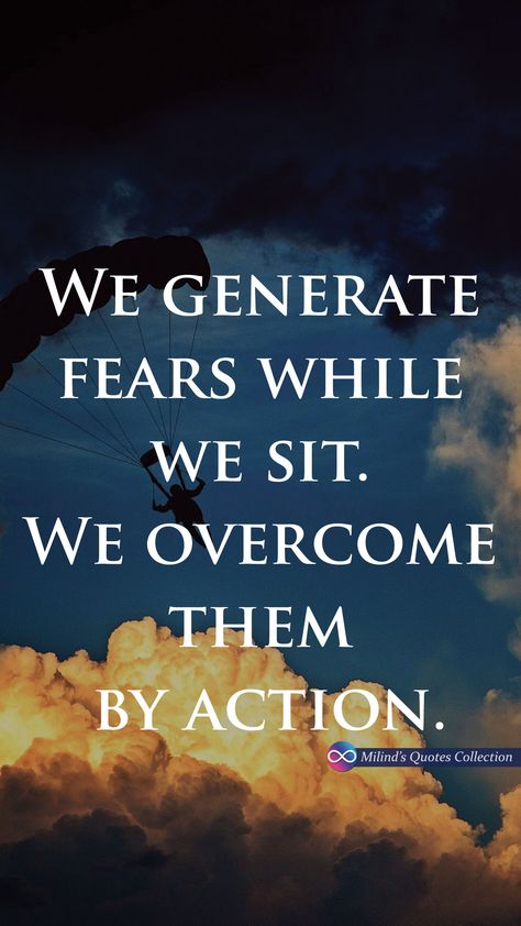 We #generate #fears while we sit.  We #overcome them by #action. #MilindsQuotesCollection #Quotes #Wallpaper #Picoftheday #MilindAudichya #84 What Is Lent, Overcoming Fear, Attitude Quotes, Thought Provoking, Acting, Quotes, Quick Saves