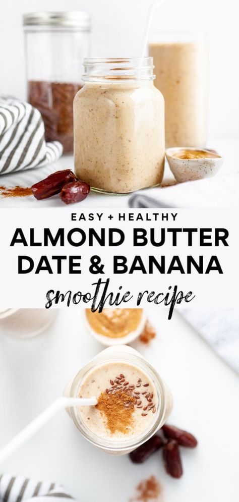 Date Smoothie Recipes, Banana Almond Butter, Date Smoothie, Almond Butter Smoothie, Banana Smoothie Recipe, Healthy Banana, Easy Smoothie Recipes, Snacks Saludables, Easy Smoothies