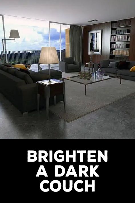 How to Brighten a Dark Couch Cozy Leather Couch, Dark Leather Couches, Colored Couch, Dark Couch, Dark Sofa, Dark Grey Couches, Gray Couch, Sofa Ideas, Grey Couches