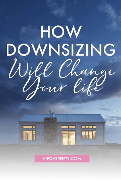 The upside to downsizing and how it can change your life. #downsize, #downsizing Downsizing House, Downsizing Your Home, Getting Rid Of Stuff, Moving House Tips, Moving Hacks, Live With Less, House Tips, Moving Tips, The Upside