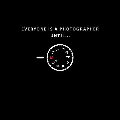 Everyone is a photographer until... t-shirt Photographer Boyfriend Quotes, Photographer Shirt Ideas, Photographer Cartoon, Photography Puns, Photography Inspiration Quotes, Photography Text, Office Frames, Photographer Quotes, New Instagram Logo