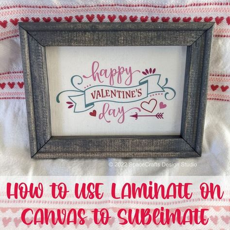 Step by step guide to sublimate designs onto canvas using laminate sheets to create a reverse canvas. Spacecraft Design, Cricut Help, Reverse Canvas, Laminate Sheets, Infusible Ink, Canvas Designs, Step By Step Guide, Spacecraft, Repurpose