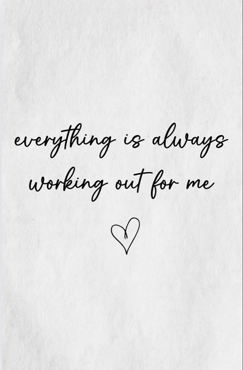 Everything is always working out for me - positive affirmation Everything Always Works Out, Everything Is Working Out For Me, Everything Is Always Working Out For Me, Everything Will Work Out, Everything Always Works Out For Me, Everything Works Out For Me, Positive Songs, Always Positive