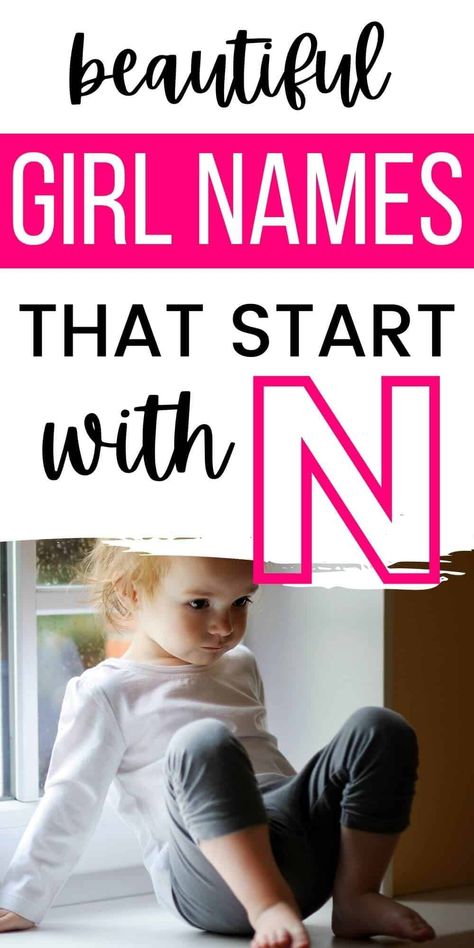 Looking for baby girl names that start with N? Here's our master list of over 30 beautiful names that are perfect for a newborn girl. C Baby Names, R Girl Names, Baby Gurl Names, L Girl Names, S Baby Girl Names, Names Of Baby Girl, S Girl Names, Christian Baby Girl Names, Biblical Girl Names