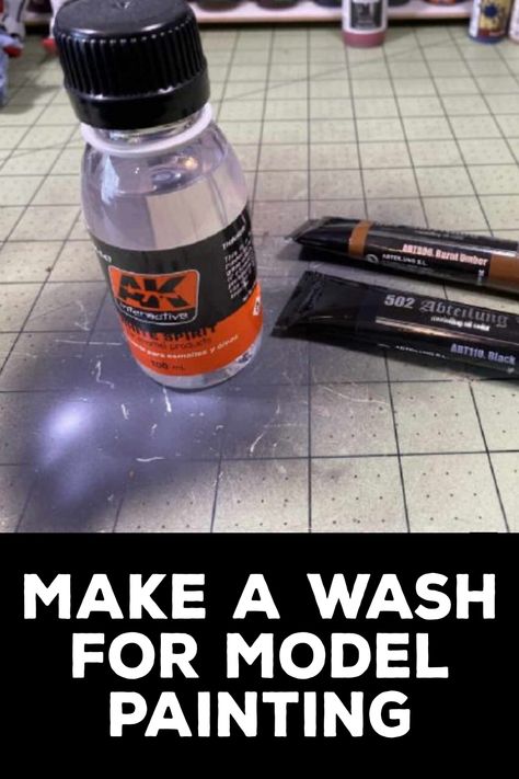 How to Make a Wash for Model Painting Paint Wash, Acrylic Medium, Model Painting, Popular Hobbies, Keep Learning, Military Modelling, Model Paint, Miniature Figures, Ways To Relax