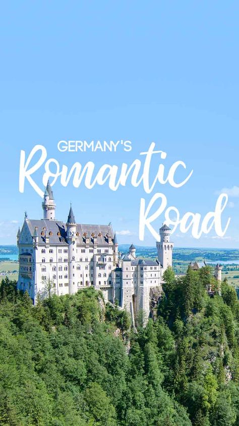 pinterest pin for Romantic Road in Germany - with Neuschwanstein Castle Germany Honeymoon, Oberammergau Germany, Thailand Sunsets, Romantic Road Germany, Romantic Road, Plan Paris, Cities In Germany, Travel Germany, Honeymoon Planning