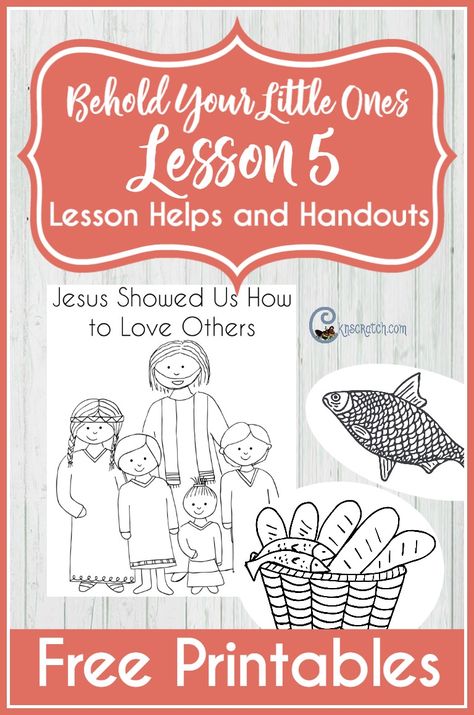 Lesson helps and printables for Behold Your Little Ones Lesson 5: Jesus  Christ Showed Us How to Love Others (LDS Nursery) Lds Nursery Easter Ideas, Nursery Lesson Ideas, Lds Handouts, Lds Nursery, Family Home Evening Lessons, Easter Lessons, Lds Primary Lessons, Lds Lessons, Primary Ideas