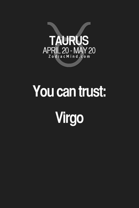 Taurus Virgo Compatibility, Taurus Compatibility, Virgo Compatibility, Quotes Strong Women, Virgo And Taurus, Quotes Strong, Virgo Traits, Taurus Zodiac Facts, Taurus Quotes