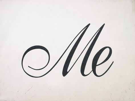 Me Myself And I, Totally Me, Single Words, Simple Words, All About Me!, One Word, Piece Of Me, Me Time, Just Me