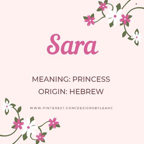 Sara Name Meaning, Sara Wallpapers Name, Sara Meaning, Wren Name, Sara Name, Moodboard Photos, Rare Names, Sweet Baby Names, Baby Girl Name