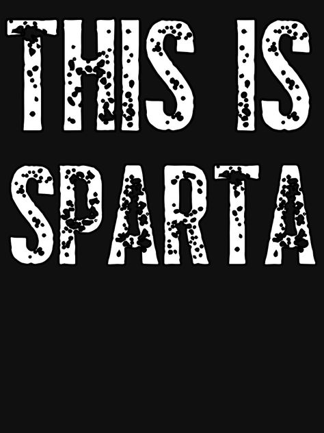 This Is Sparta 300, This Is Sparta, Spartan Mentality, Sparta Wallpaper, Sparta 300, Spartan Gym, Spartan Strong, Spartan Life, Mamba Mentality