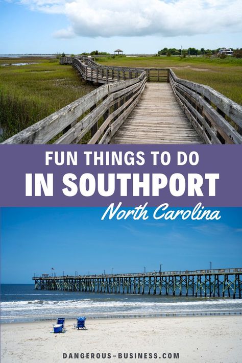 Beach. With Text Reading: 11 Charming Things to Do in Southport, North Carolina. North Carolina Restaurants, Southport North Carolina, Coastal North Carolina, Southport Nc, North Carolina Beaches, Usa Cities, Couples Vacation, Us Travel Destinations, Carolina Beach