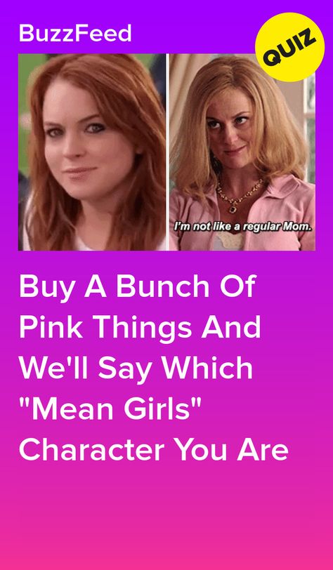 Buy A Bunch Of Pink Things And We'll Say Which "Mean Girls" Character You Are Mean Girls Dress Code, Which Girl Are You Aesthetic, What Mean Girls Character Are You, Mean Girls Hairstyles, Which Barbie Character Are You Quiz, Cute Aesthetic Things To Buy, Pink Girly Aesthetic Outfits, 2000s Girly Aesthetic, Mean Girls Drawing