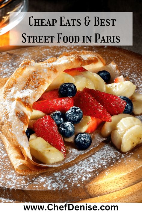 best crêpes in Paris make great cheap eats Paris Eating Guide, Cheap Eats Paris, Paris Street Food, Paris Food Market, Paris Food Guide, Paris Cheap, Food In Paris, Paris Eats, France Food