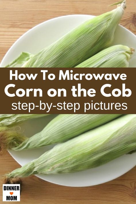 How To Cook Corn On The Cob On The Stove, Microwave Corn On The Cob In Husk, Sweet Corn In Microwave, Cooking Corn On Cob, Cook Corn In Microwave, Corn On The Cob Microwave, Corn On The Con, Microwave Corn On The Cob, Cooking Sweet Corn