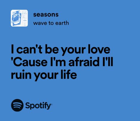 I Cant Be Your Love Wave To Earth, Lyrics Relatable, Conrad Fisher, Songs That Describe Me, Meaningful Lyrics, Cruel Summer, The Summer I Turned Pretty, Song Lyric Quotes, Spotify Lyrics