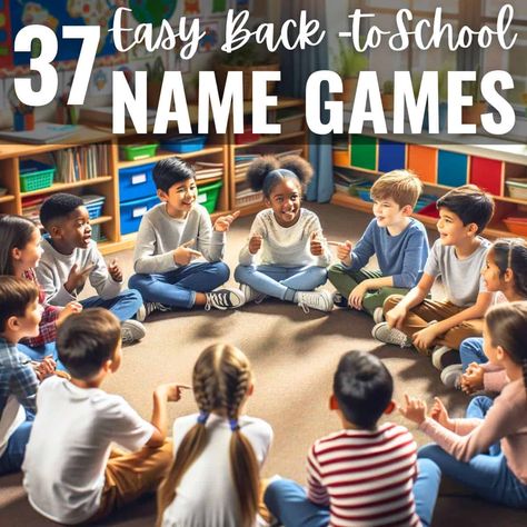 37 Easy Name Games for the First Day of School Games For The First Day Of School, Learning Name Games For Kids, First Day Of School Games Elementary, First Week Of School Games, First Day Games, Kindergarten Name Games, First Day Of School Games, Memorization Games, Music Class Games