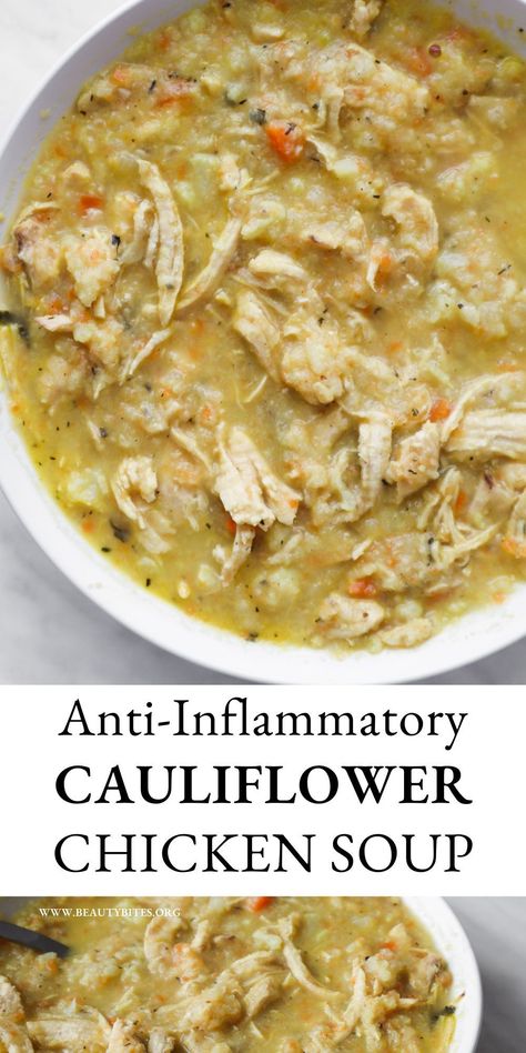 30-Minute Cauliflower Chicken Soup | Easy Anti-Inflammatory Recipe - Beauty Bites Chicken And Cauliflower Recipes, Cauliflower Chicken Soup, Chicken Soup Easy, Recipe For Cauliflower, Clean Eating Recipe, Healthy Eating Books, Cauliflower Chicken, Beauty Bites, Gluten Free Dinner Easy